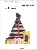  - Aldo Rossi -Tutte le opre |