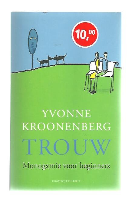 Kroonenberg, Yvonne - Trouw / monogamie voor beginners
