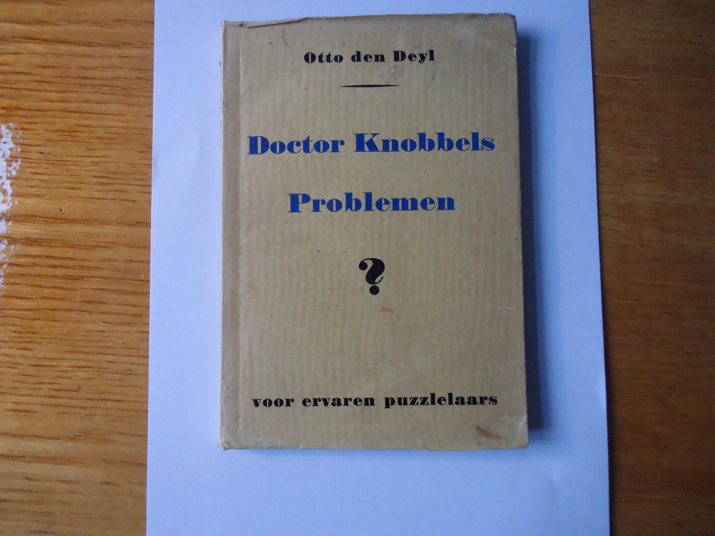 Deyl, Otto den - Doctor Knobbels Problemen voor ervaren puzzelaars