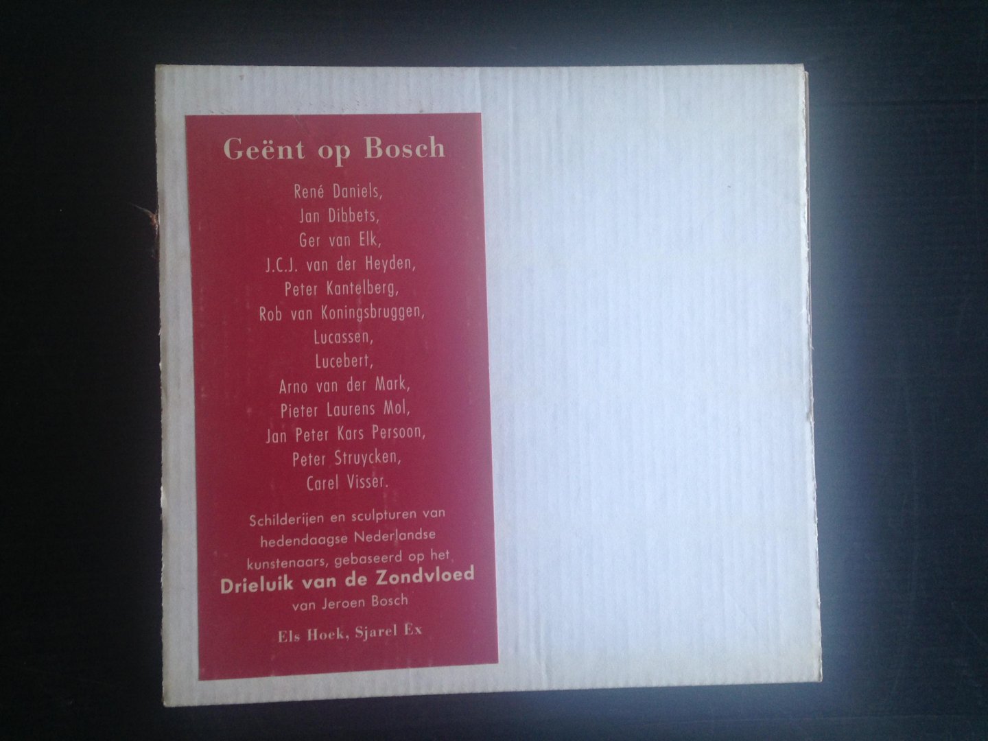 Hock, Els & Sjarel Ex - Gent op Bosch, Schilderijen en sculpturen van hedendaagse Nederlandse kunstenaars gebaseerd op het Drieluik van de Zondvloed