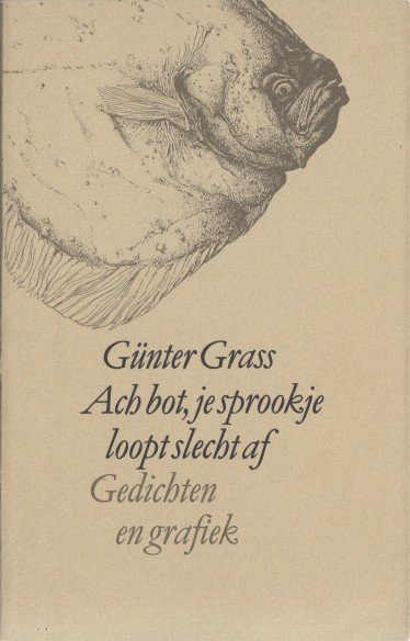 Grass, Günter - Ach bot, je sprookje loopt slecht af.