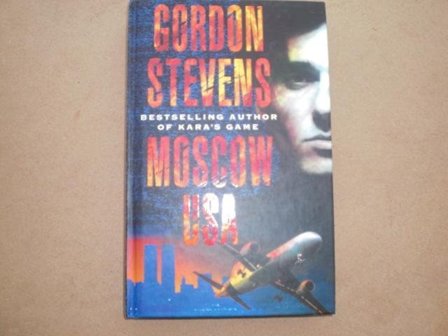Stevens Gordon - Moscow USA hardback