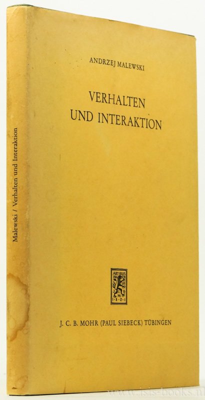 MALEWSKI, A. - Verhalten und Interaktion. Die Theorie des Verhaltens und das Problem der sozialwissenschaftlichen Integration. Übersetzung aus dem Polnischen von Wolfgang Wehrstedt.