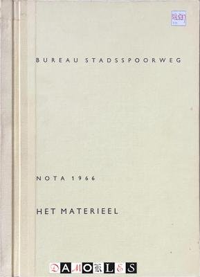 Bureau Stadsspoorweg - Nota 1966 Het materieel
