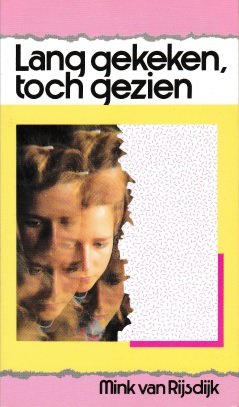 Rijsdijk, Mink van - Lang gekeken, toch gezien