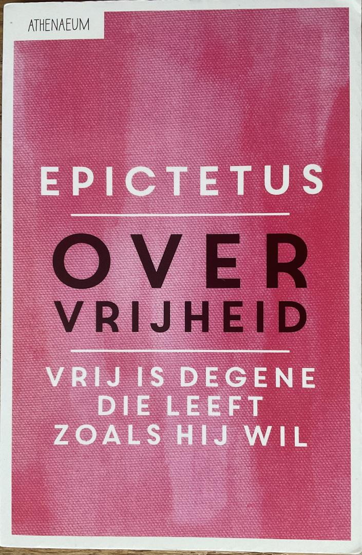 Epictetus - Over vrijheid