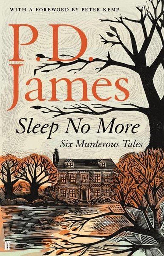 James, P. D. - Sleep No More / Six Murderous Tales