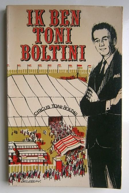 Boltini, T. - Ik ben Toni Boltini