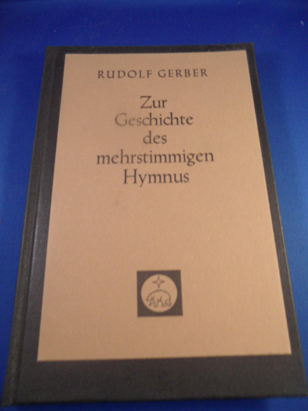 Gerber, Rudolf - Zur Geschichte des mehrstimmigen Hymnus