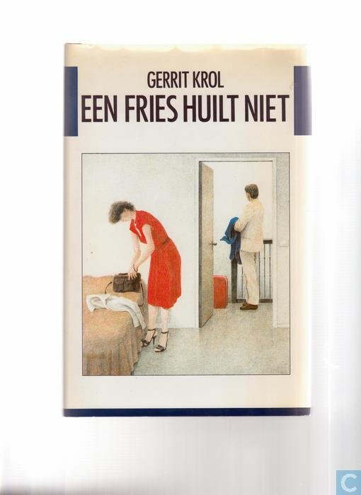 Gerrit Krol - Een  Fries huilt niet