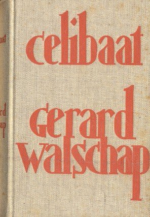Walschap, Gerard - Celibaat (Roman)
