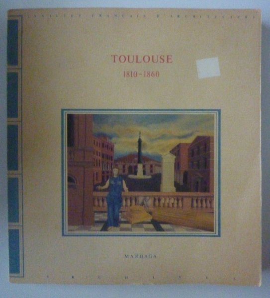  - Toulouse 1810-1860