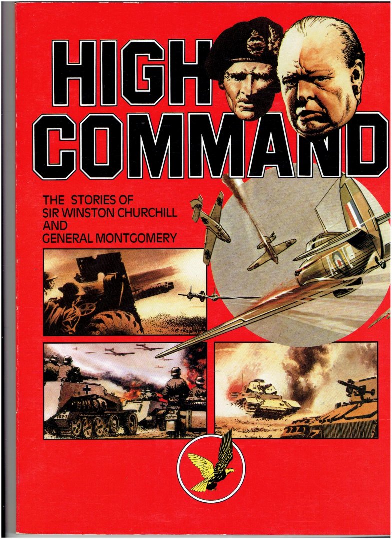 Bellamy - High command the stories of sir winston churchill and general montgomery