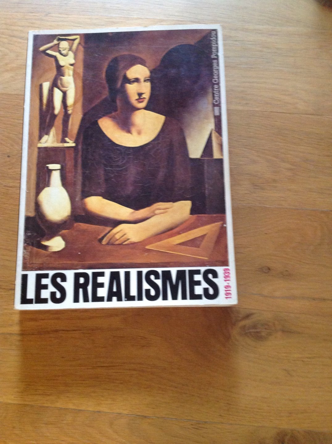  - Les Realismes 1919-1939
