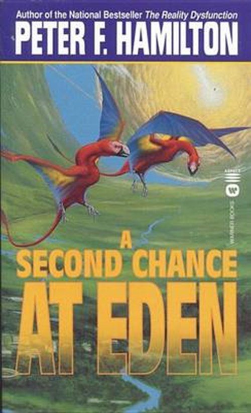 Peter F. Hamilton - A Second Chance at Eden