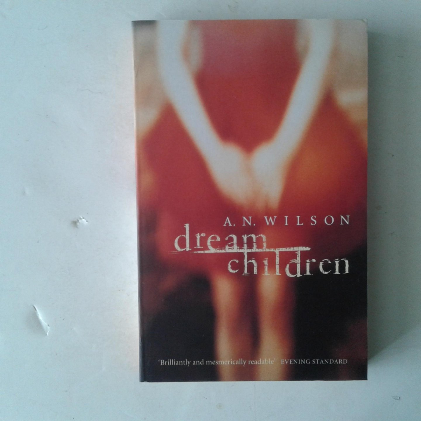 Wilson, A.N. - Dream Children