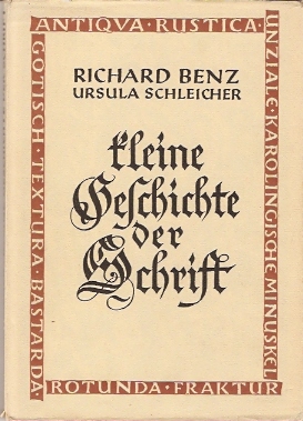 Benz, Richard | Schleicher, Ursula - Kleine Geschichte der Schrift