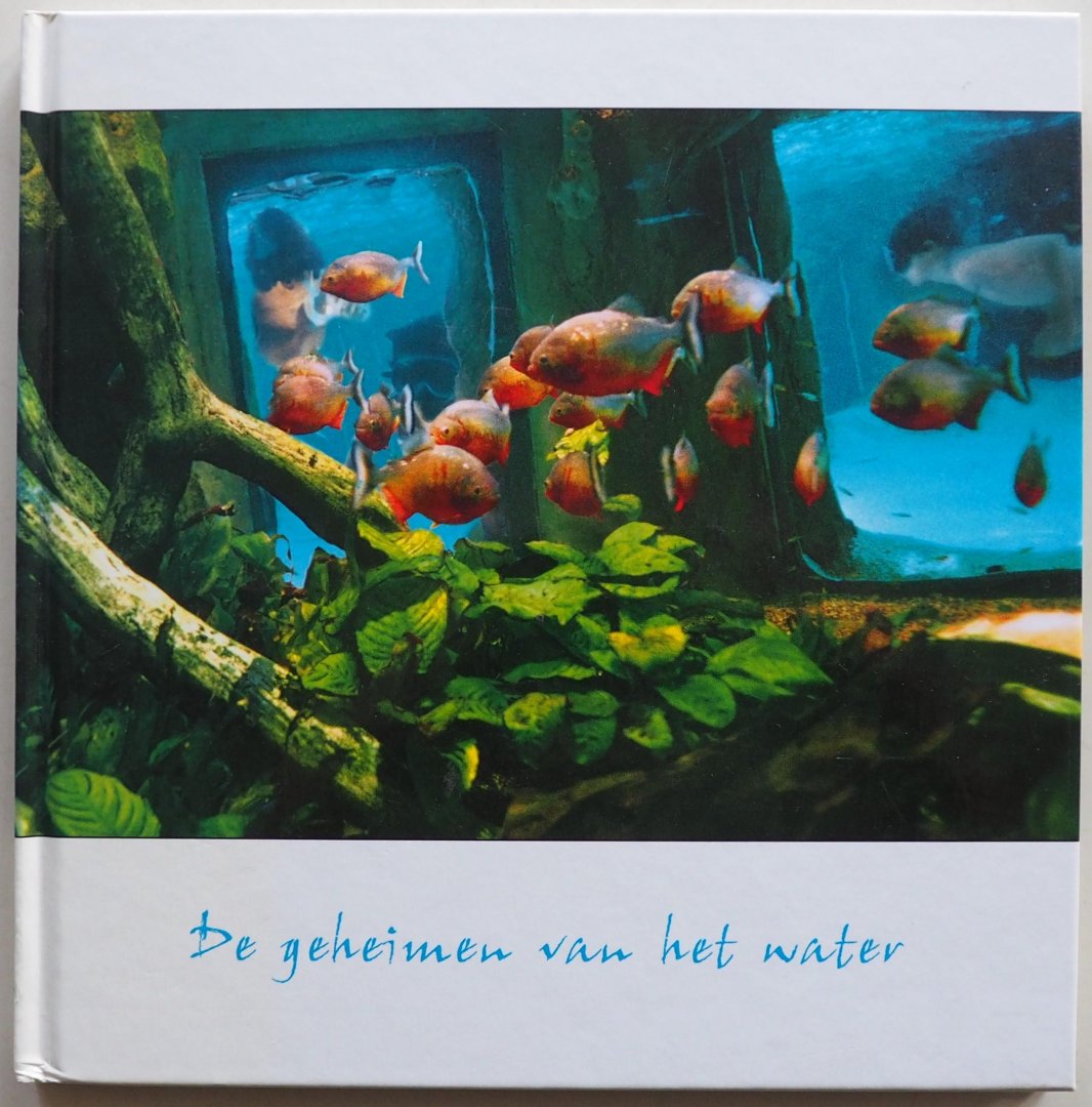Schutten, Jan Paul e.a - De geheimen van het water