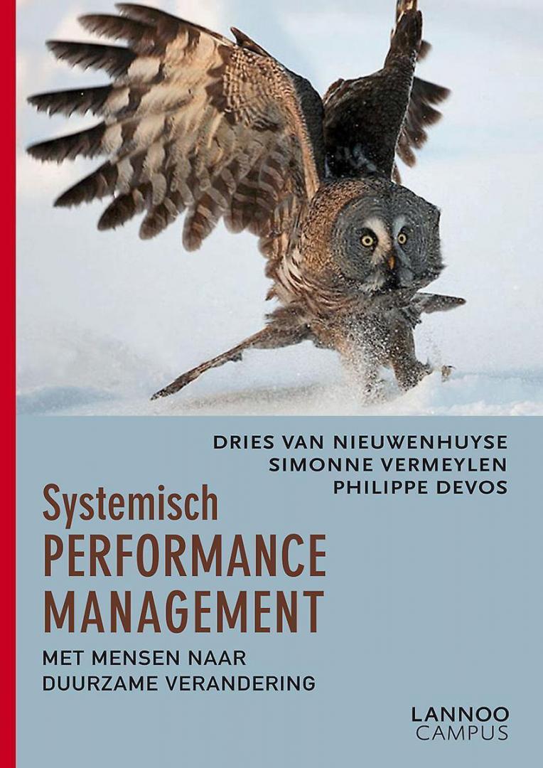 Dries van Nieuwenhuyse ; Simonne Vermeylen ; Philippe devos - Systemisch Performance Management Met mensen naar duurzame verandering