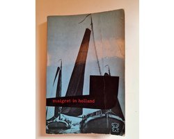 Georges Simenon - Maigret in Holland