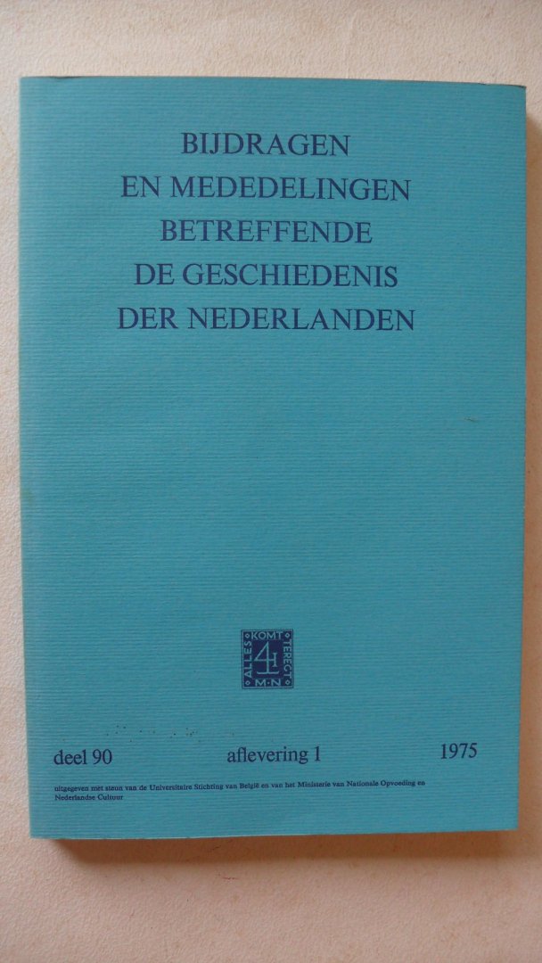 Redactie - Bijdragen en mededelingen betreffende de geschiedenis der Nederlanden  oa: hertog van Brunswijk/ Formsma