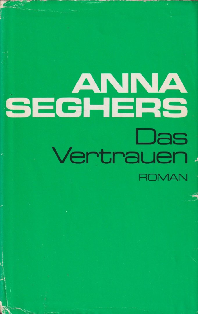 Seghers, Anna - Gesammelte Werke in Einzelausgaben: Das Vertrauen
