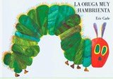 La oruga muy hambrienta - Spanish board book