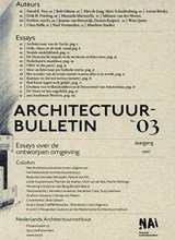 Architectuurbulletin No. 3 : Essays over de ontworpen omgeving