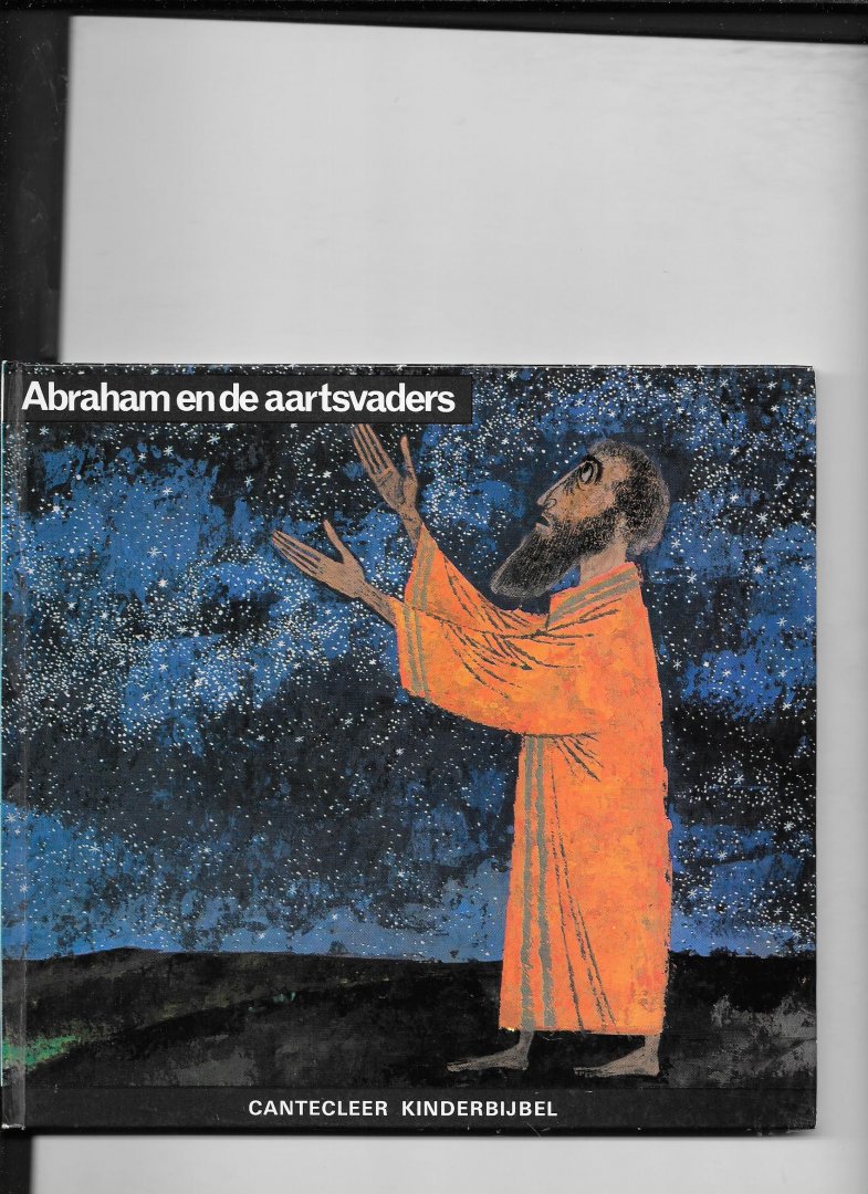 Bergers,Alice (vertaalster) - Abraham en de aartsvaders