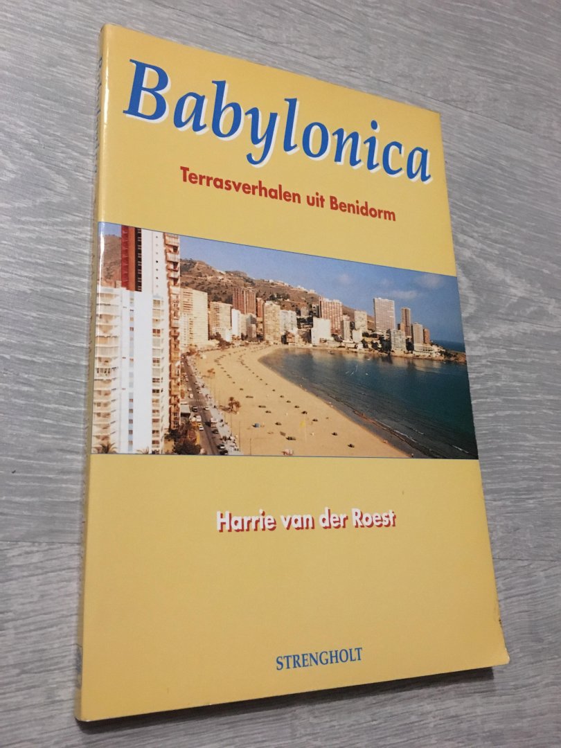 Roest - Babylonica terrasverhalen uit benidorm / druk 1