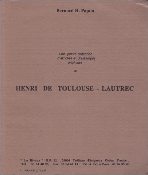PAPON, BERNARD, H. - HENRI DE TOULOUSE - LAUTREC.