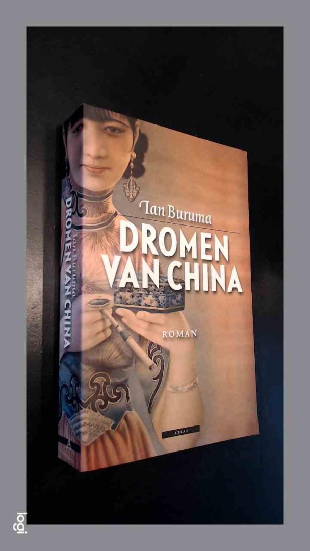 Buruma, Ian - Dromen van China
