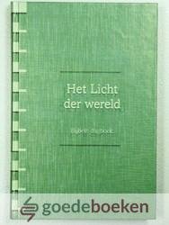 Diverse auteurs, - Het Licht der wereld --- Bijbels dagboek