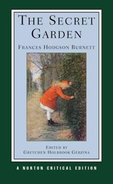 Burnett, Frances Hodgson - The Secret Garden / A Norton Critical Edition