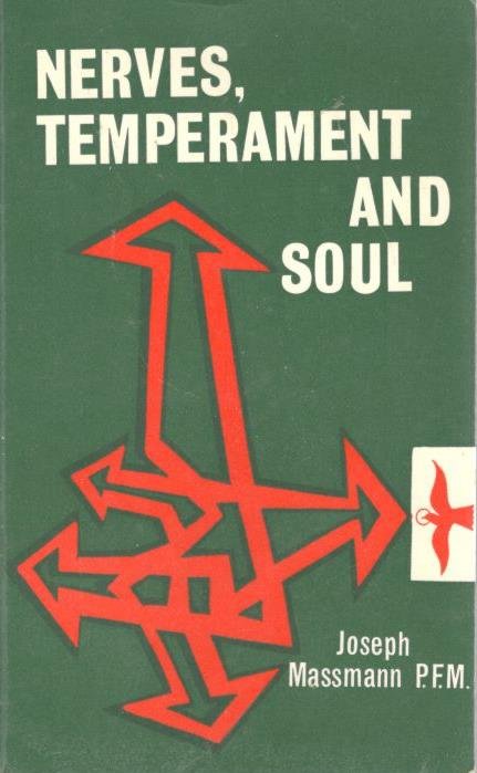 Massmann, P.F.M., Joseph - Nerves, temperament and soul