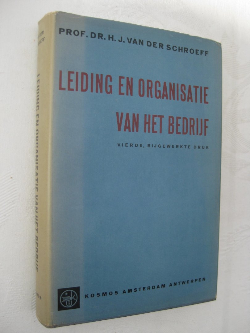 Schroeff, H.J. van der - Leiding en organisatie van het bedrijf.