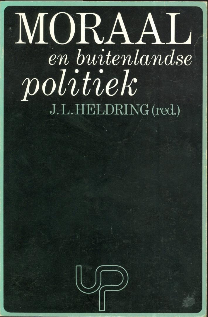 Heldring, J.L. (redactie) - Moraal en buitenlandse politiek