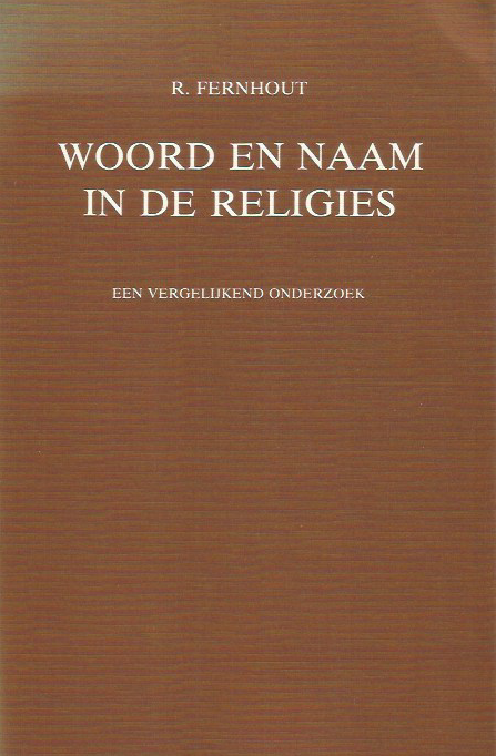Fernhout Reinder - WOORD  EN  NAAM  IN  DE  RELIGIES