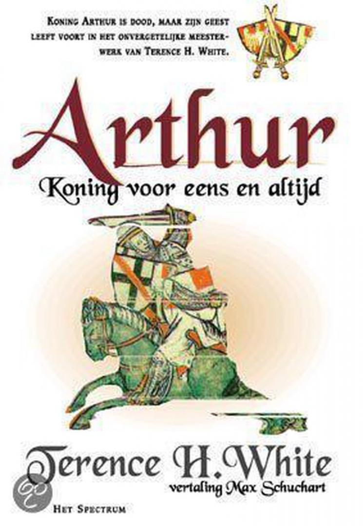 White, T.H. - Arthur, koning voor eens en altijd