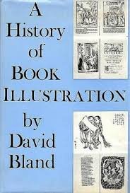 Bland, David - A history of book illustration