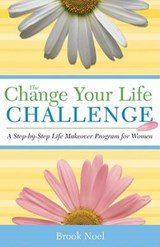 NOEL,  Brook - The Change Your Life Challenge