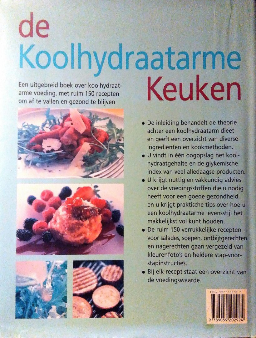 Gardner , Elaine . [ isbn 9789059202924 ]  inv 2116 - De Koolhydraatarme Keuken . ( Een uitgebreid boek over koolhydraatarme voeding, met ruim 150 recepten om af te vallen en gezond te blijven . ) In de inleiding gaat de auteur in op de kenmerken van het koolhydraatarme dieet, -