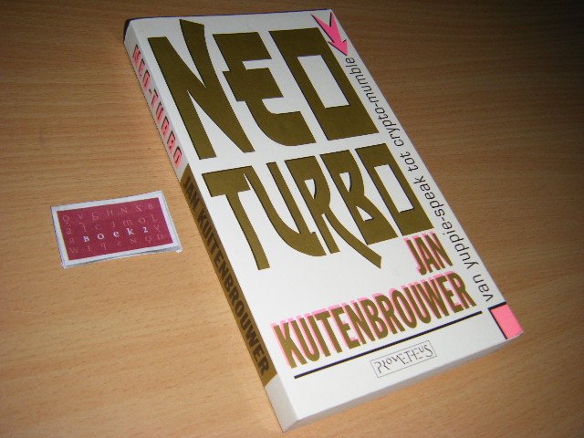 Jan Kuitenbrouwer - Neo turbo van yuppie-speak tot crypto-mumble