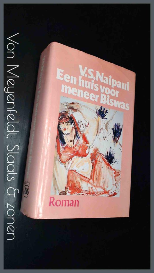 Naipaul, V. S. - Een huis voor meneer Biswas