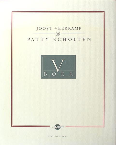 Scholten, Patty & Joost Veerkamp. - V-boek.