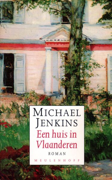 Jenkins, Michael - Een huis in Vlaanderen