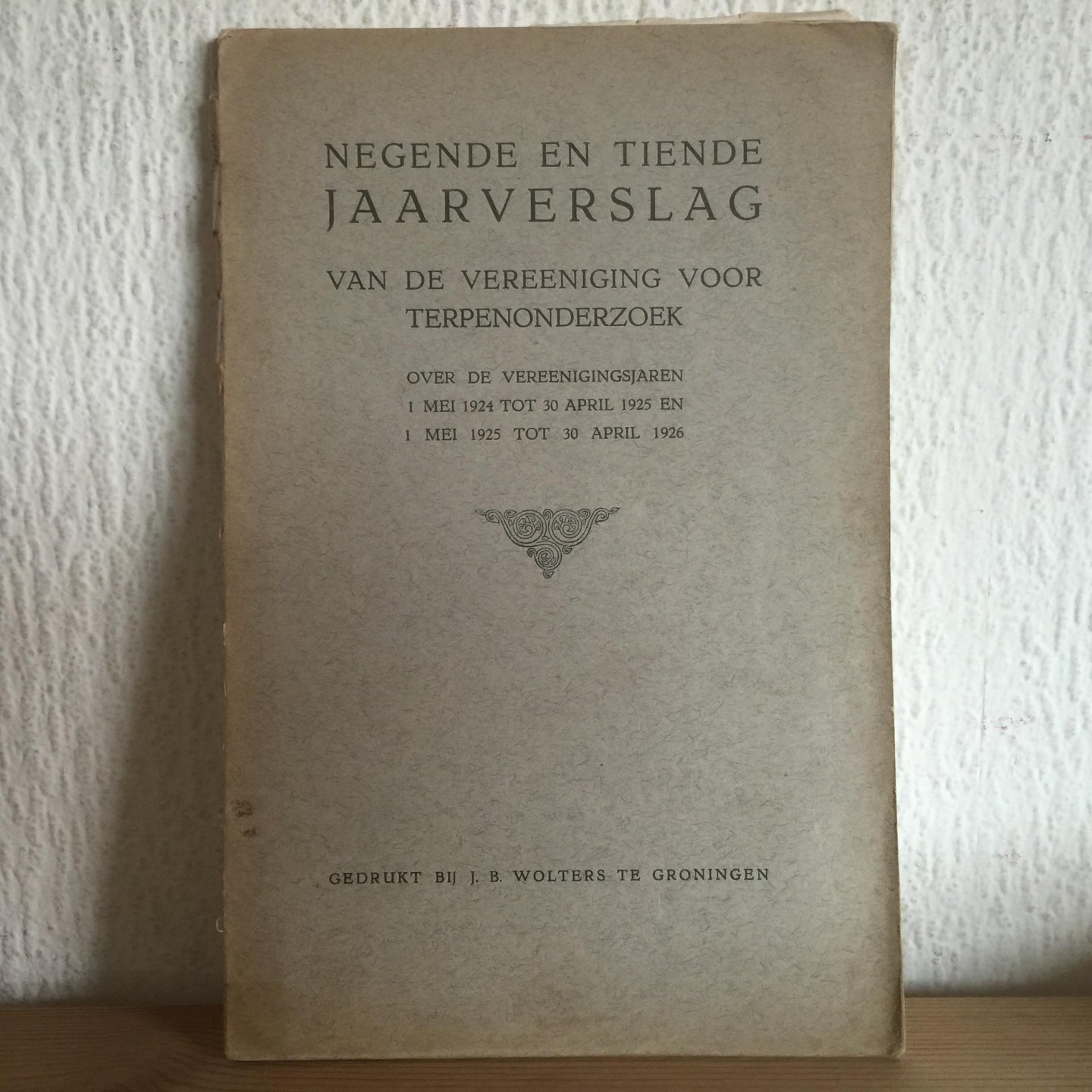  - 1924-1926 ,Negende en Tiende jaarverslag TERPENONDERZOEK