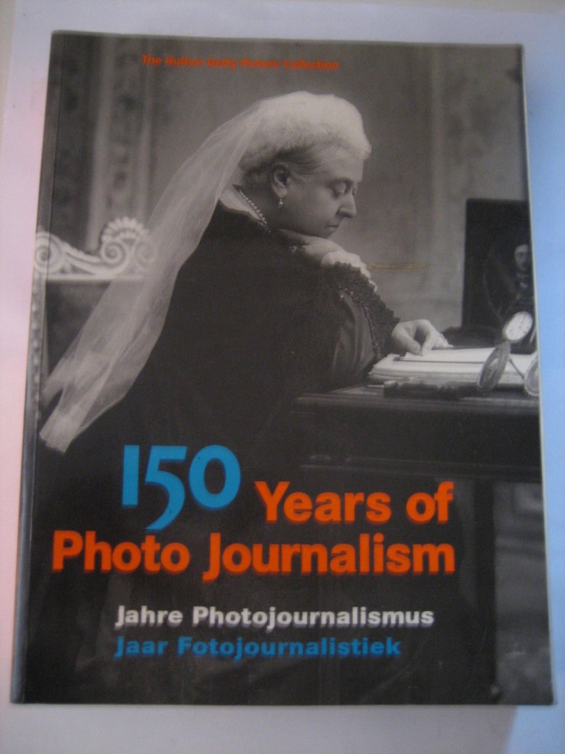  - 150 Years of photo journalism