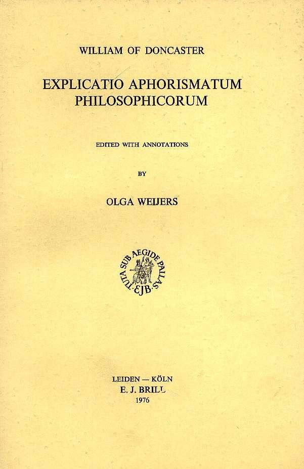 WILLIAM OF DONCASTER - Explicatio aphorismatum philosophicorum