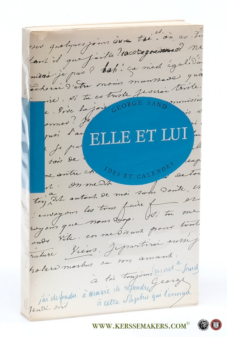 Sand, George - Elle et Lui avec une preface de Henri Guillemin.